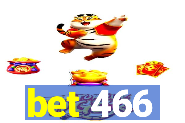 bet 466